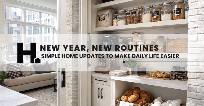 New Year, New Routines: Simple Home Updates That Make Daily Life Easier